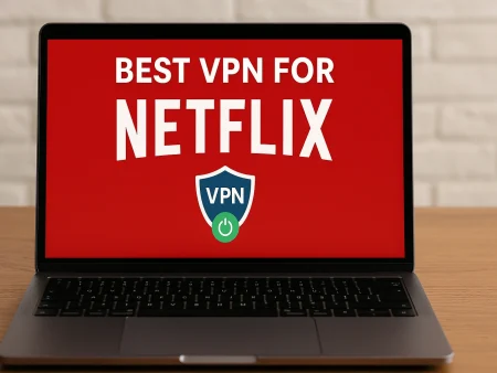 Best VPN for Netflix